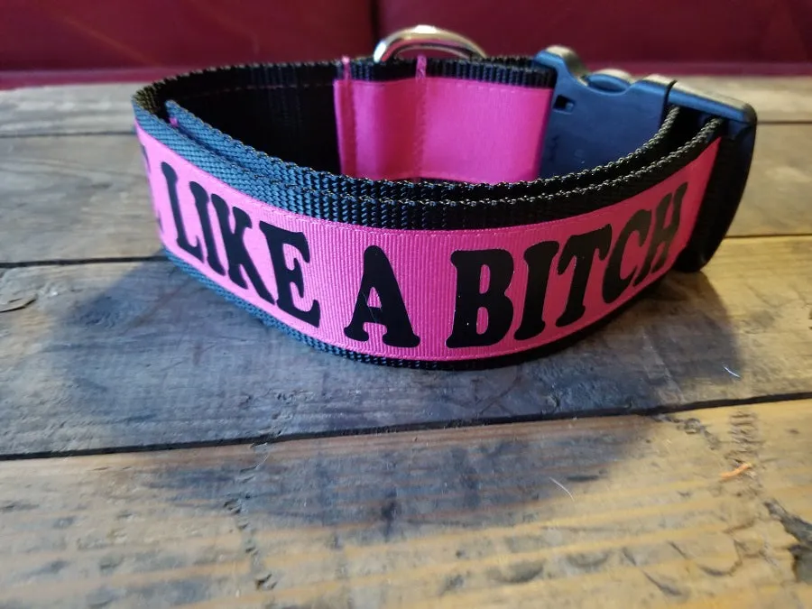 2" wide "BITE LIKE A BITCH"